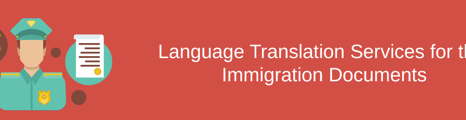 Immigration Document Translation Services Singapore